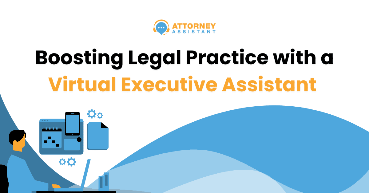 Boosting Legal Practice with a Virtual Executive Assistant 